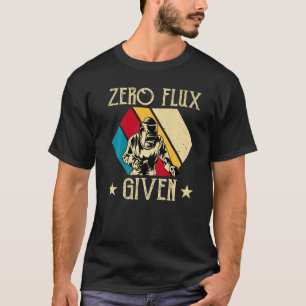 T-shirt Aucun Flux Donné - Drôle Soudage Souder Pas Perfe