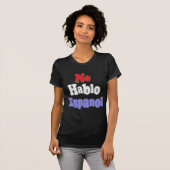 T-shirt Aucun hablo Espanol (Devant entier)
