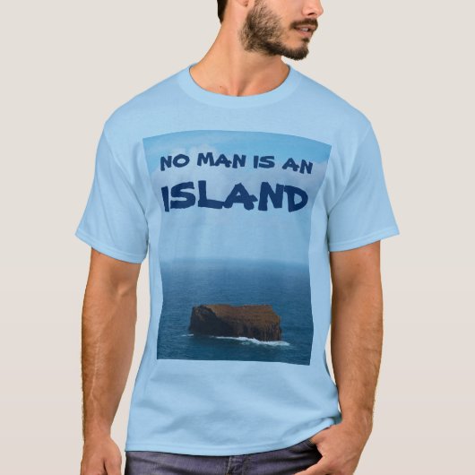 T-shirt Aucun homme n'est une île (Devant)