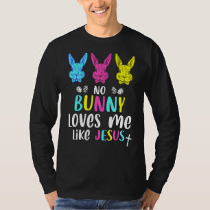 T-shirt Aucun Lapin Ne M'Aime Comme Jésus Chrétien Religie