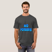 T-shirt Aucun Poseur (Devant entier)