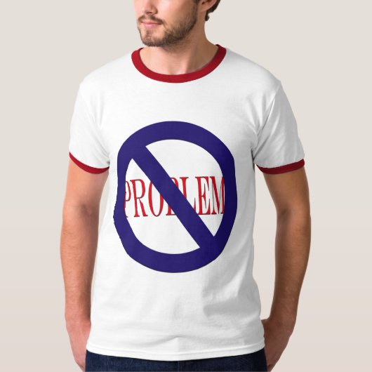 T-shirt aucun problème (Devant)