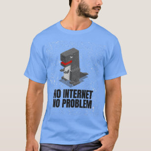 T-shirt Aucun problème Internet