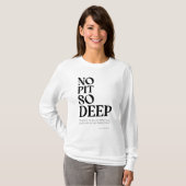 T-shirt Aucun puits si profond (Devant entier)