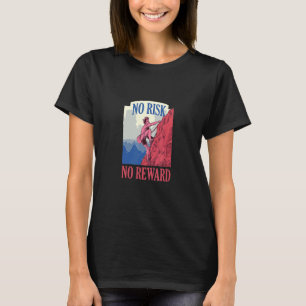 T-shirt Aucun risque Aucun Escalade de récompense Montagne