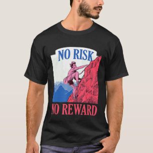 T-shirt Aucun risque Aucune Escalade de récompense Boulder