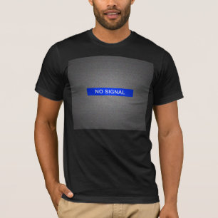 T-shirt Aucun signal