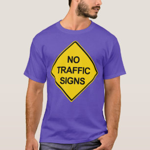 T-shirt Aucun signal de trafic