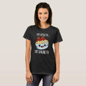 T-shirt Aucun Upsetti Ne Mange Spaghetti Drôle Pun Aliment (Devant entier)