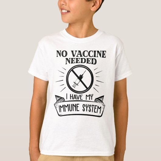T-shirt Aucun vaccin nécessaire pour l'impression de vacci (Devant)