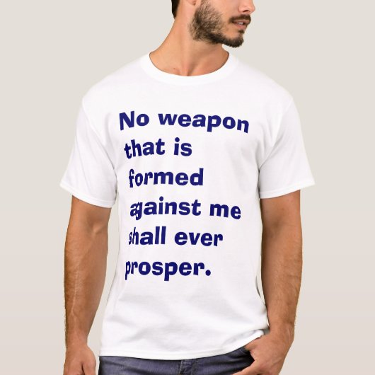 T-SHIRT AUCUNE ARME NE PROSPÉRERA (Devant)
