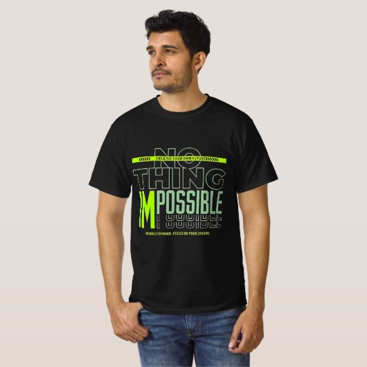 T-shirt Aucune citation de motivation impossible (Devant entier)