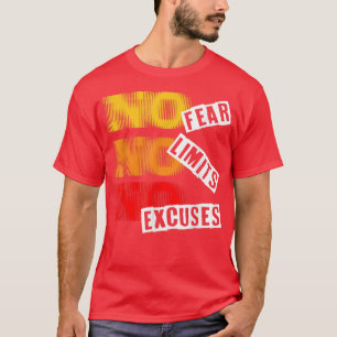 T-shirt Aucune Crainte Aucune Limite Aucun Excusez Inspira