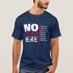 T-shirt Aucune crainte ici