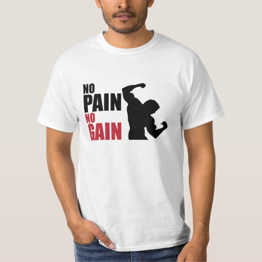 T-shirt Aucune douleur aucun gain (Devant)
