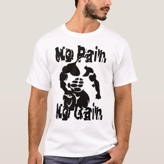 T-shirt Aucune douleur aucune chemise de muscle de gain (Devant)