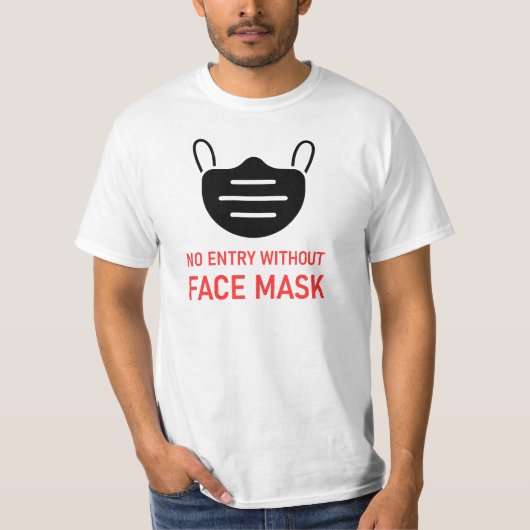 T-shirt Aucune entrée sans masque facial (Devant)