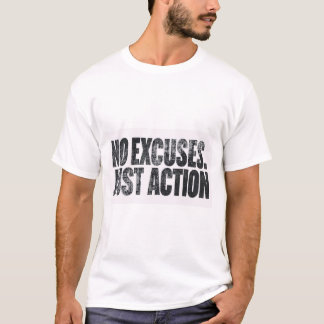 T-shirt AUCUNE EXCUSE, JUSTE L'ACTION – Typographie Motiva