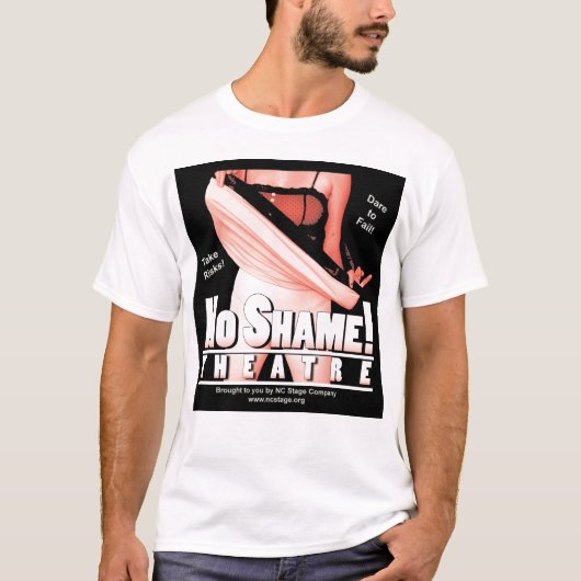 T-shirt Aucune fille de théâtre de honte (Devant)