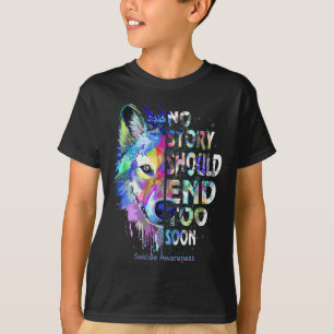 T-shirt Aucune histoire ne devrait se terminer trop tôt Th