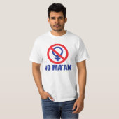 T-shirt Aucune Madame (Devant entier)