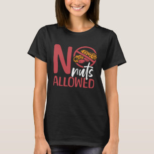 T-shirt Aucune noix autorisée Allergie arachide allergique