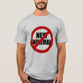 T-shirt Aucune nouvelle normale (Devant)