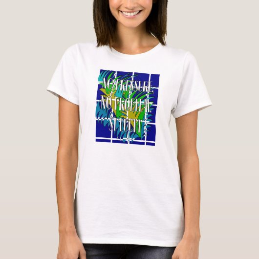 T-shirt Aucune pression, aucun problème, St Lucia (Devant)