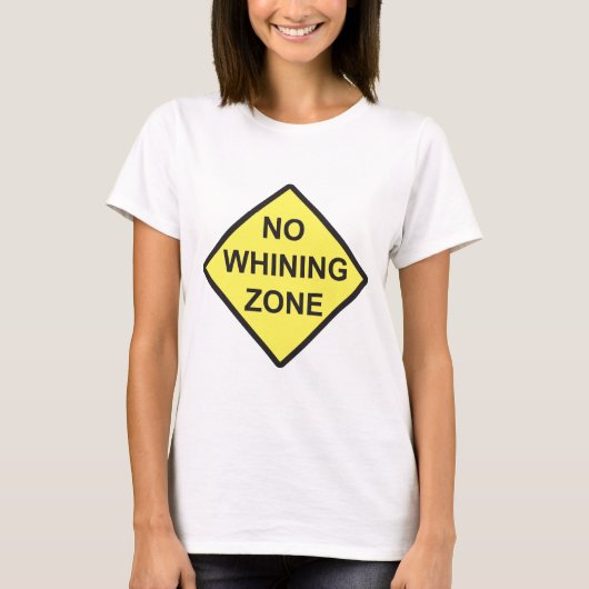 T-shirt Aucune zone de pleurnicherie (Devant)