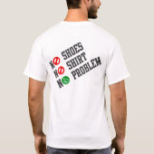 T-shirt Aucunes chaussures aucune chemise aucun problème (Dos)