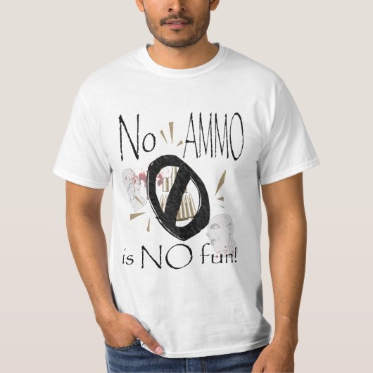 T-shirt aucunes munitions aucun amusement (Devant)
