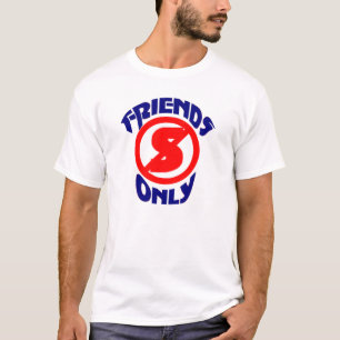 T-shirt Aucuns amis debout seulement