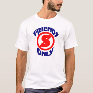T-shirt Aucuns amis debout seulement