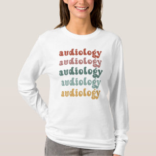 T-shirt Audiologie   Docteur en audiologie Audiologiste Re