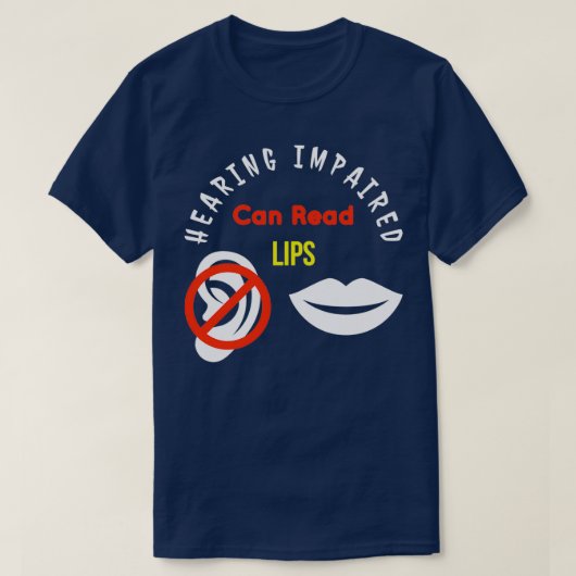 T-shirt Auditif Handicapé Peut Lire Lèvres ASL Support Sou (Design devant)