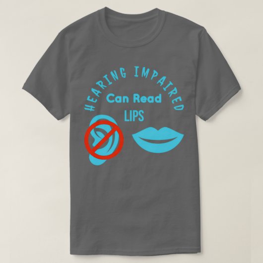 T-shirt Auditif Handicapé Peut Lire Lèvres ASL Support Sou (Design devant)