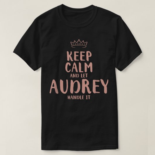 T-shirt Audrey Keep Calm Personalized Nom Friends Funny B (Design devant)