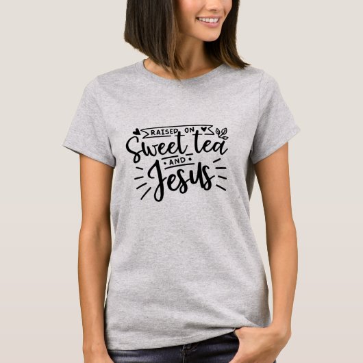 T-shirt Augmenté sur le thé et le Jésus doux (Devant)