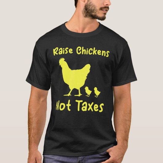 T-shirt Augmenter les poulets pas les impôts Libertarian H (Devant)