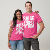 T-shirt Augmenter Rebels pas Sheep Motivationnel (Unisexe)