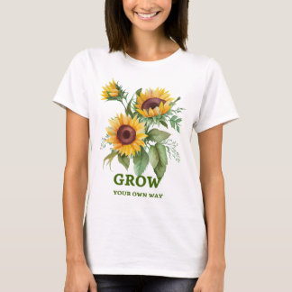T-shirt Augmentez votre propre voie | Aquarelle Tournesol