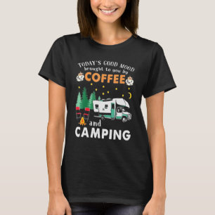 T-shirt Aujourd'Hui Bonne Humeur Vous Apporté Par Café Et