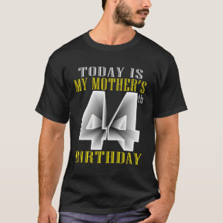 T-shirt Aujourd'Hui Est Le 44E Py 44 Py De Ma Mère