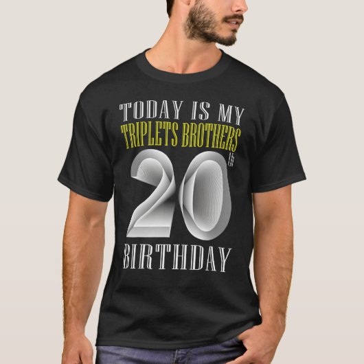 T-shirt Aujourd'hui est mon frère Triplet 20e anniversaire (Devant)