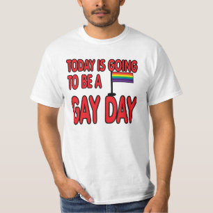 T-shirt Aujourd'hui est un jour gai