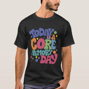 T-shirt Aujourd'Hui Est Une Journée Mémoire A-core Émotion