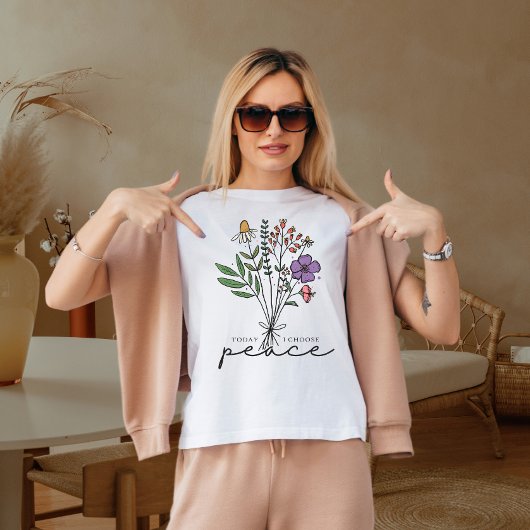 T-shirt Aujourd'hui, j'ai choisi la paix