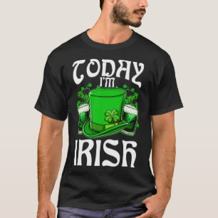 T-shirt Aujourd'Hui Je Bois De La Bière Irlandaise Jour de