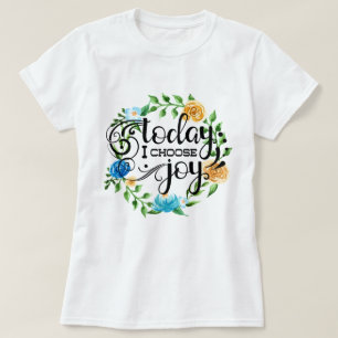 T-shirt Aujourd'hui, je choisis Joy   Floral