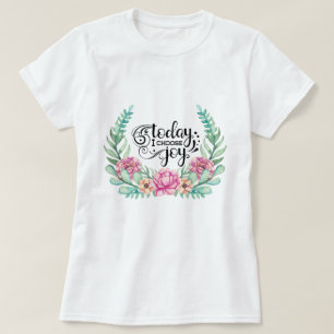 T-shirt Aujourd'hui, je choisis Joy   Floral